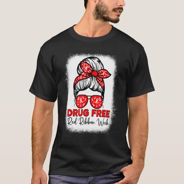 Camiseta Drug Free  Red Ribbon Week Awareness Messy Bun Ble (Frente)