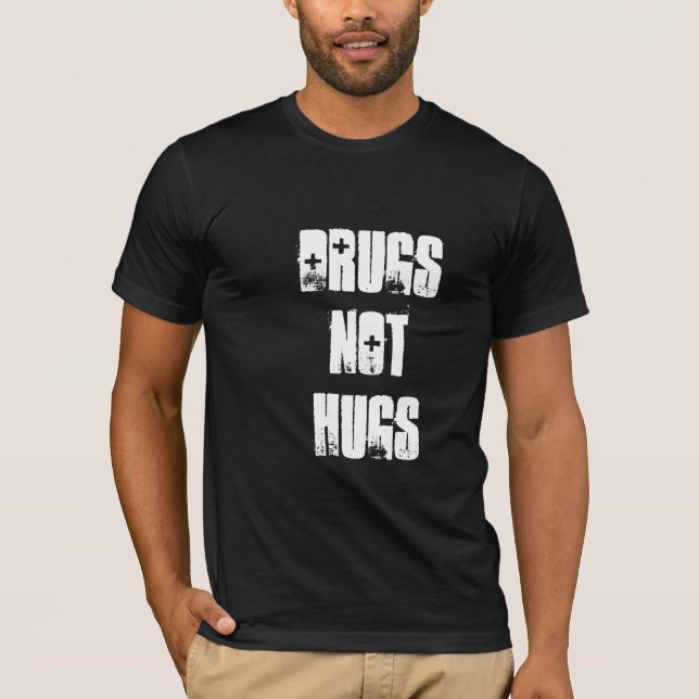 Camiseta Drugs Not Hugs (Frente)