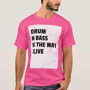 Camiseta Drum E Bass Música Líquida Selva Edm Dnb Life