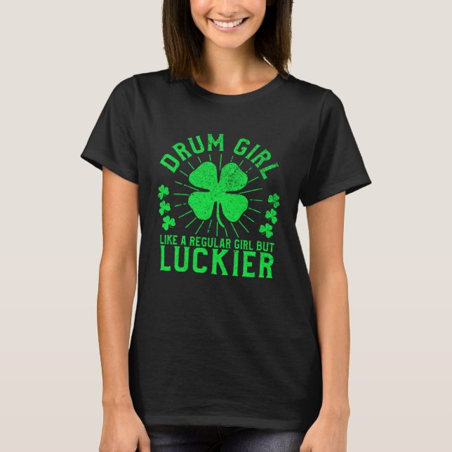 Camiseta Drum Girl  St Patrick s Day Female Drummer Drum Pl (Frente)