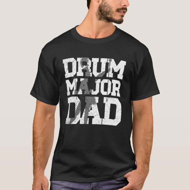 Camiseta Drum Major Dad Of A Drum Major Father (Frente)