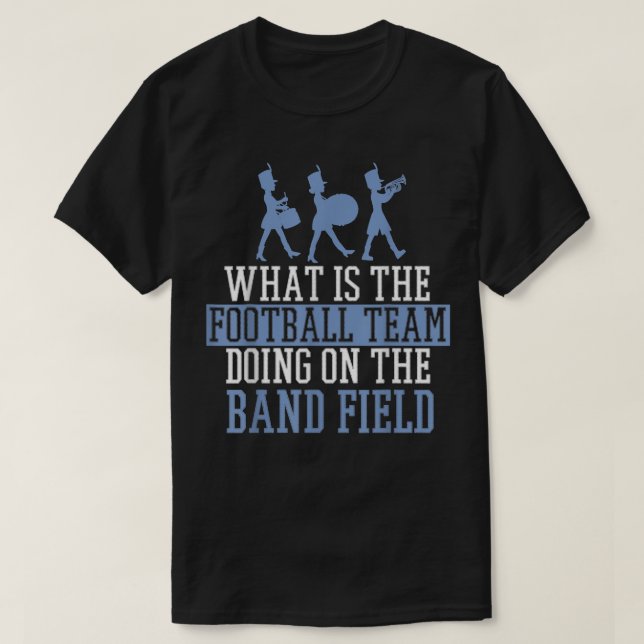 Camiseta Drumline Drum Corps Football Team Doing Marching B (Frente do Design)