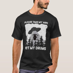 Camiseta Drummer Drumming Drum Kit Percussion I Wife Ufo Al