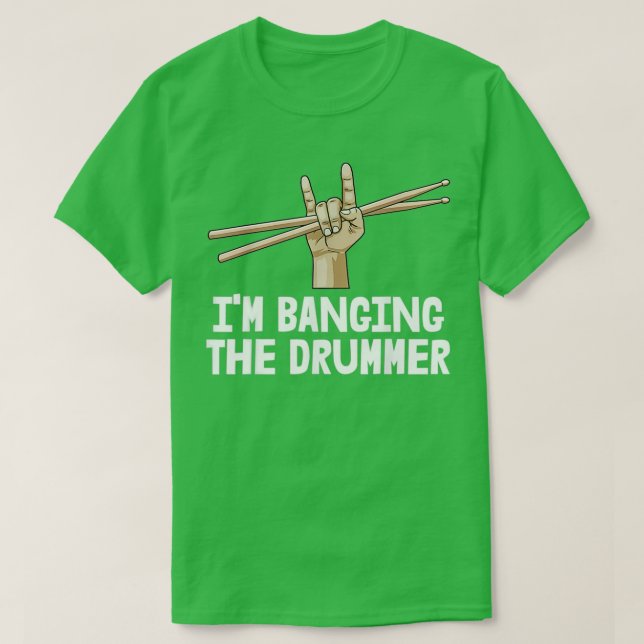 Camiseta Drummer Namorada Im A Bater No DrummerIm Bangin (Frente do Design)