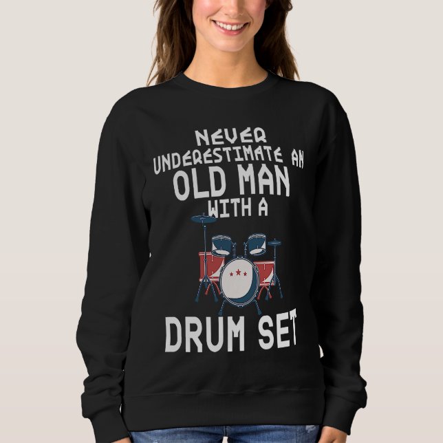 Camiseta Drummer Never Underestimate An Old Man With A Drum (Frente)