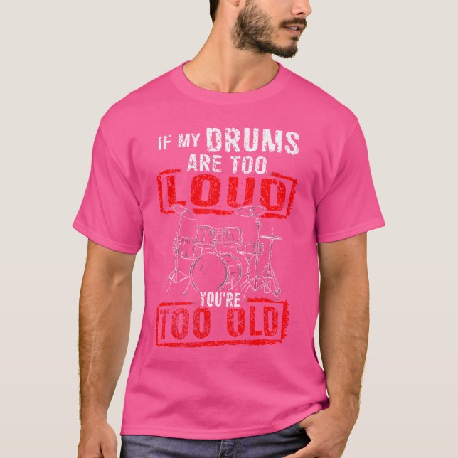 Camiseta Drummer Os Meus Tambores Não São Muito Altos Homen (Frente)