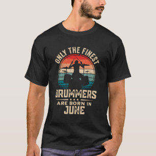 Camiseta Drummers Nascer Em Junho Drummer