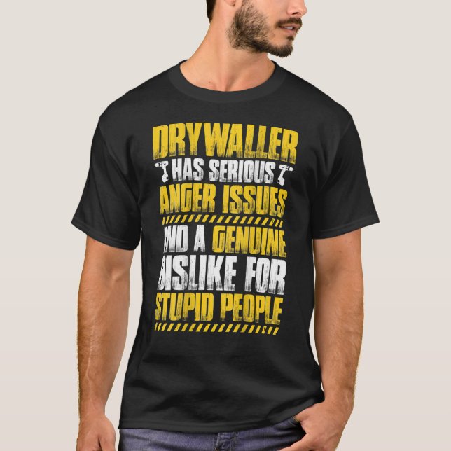 Camiseta Drywall Finisher Anger Issues Drywaller (Frente)