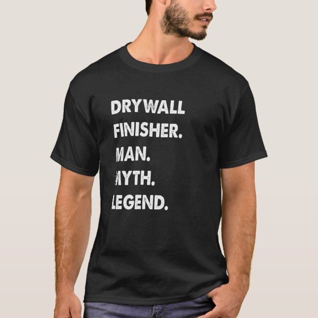 Camiseta Drywall Finisher Man Myth Legend (Frente)