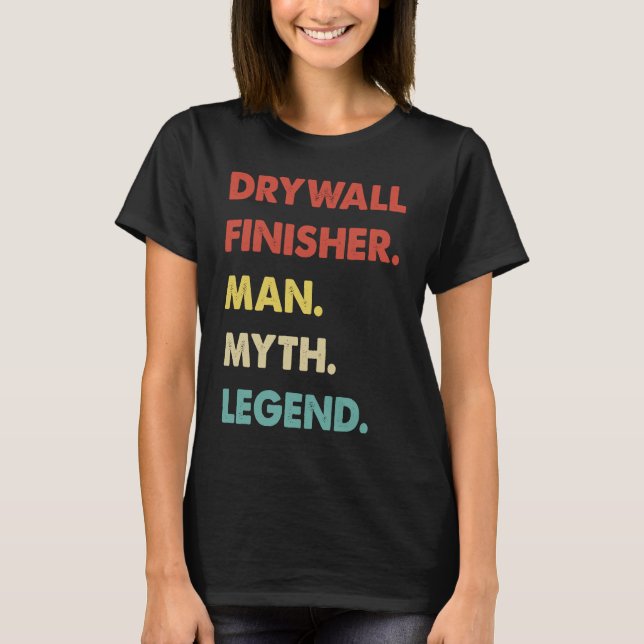 Camiseta Drywall Finisher Man Myth Legend (Frente)