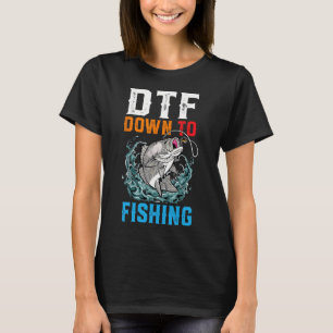Camiseta DTF Down To Fishing Humor Adulto Pescador Engraçad