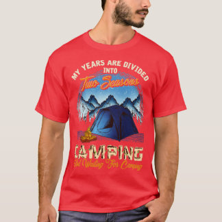Camiseta Duas Estações Acampando E Esperando Para Ir Acampa