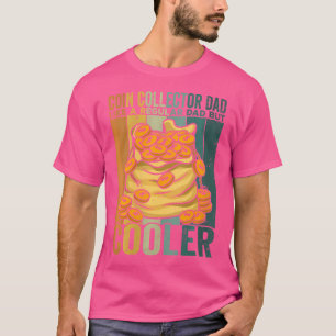 Camiseta Duas Moedas de Pai Coletor de Moedas Colecionando