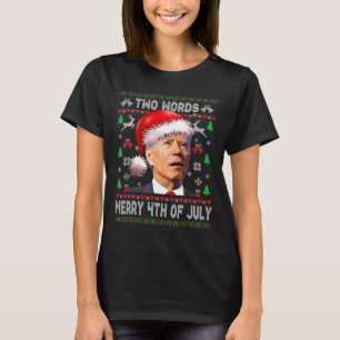 Camiseta Duas palavras Feliz 4 de julho Joe Biden Natal