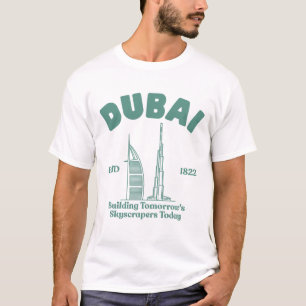 Camiseta Dubai: construindo os arranha-céus de amanhã hoje