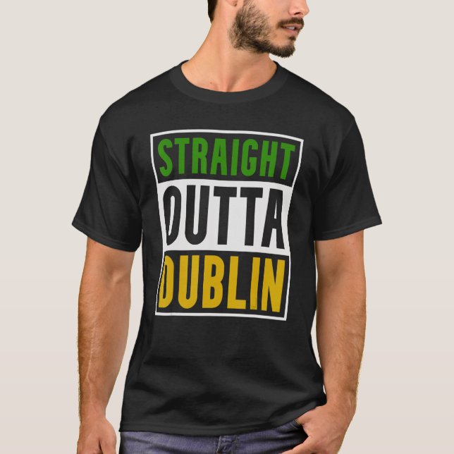 Camiseta Dublin  Straight Outta Dublin (Frente)