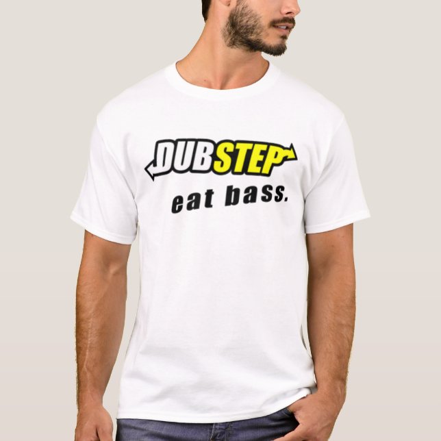 Camiseta Dubstep: Coma o T baixo (Frente)