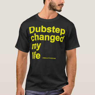 Camiseta Dubstep mudou minha vida