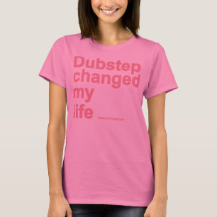 Camiseta Dubstep mudou minha vida