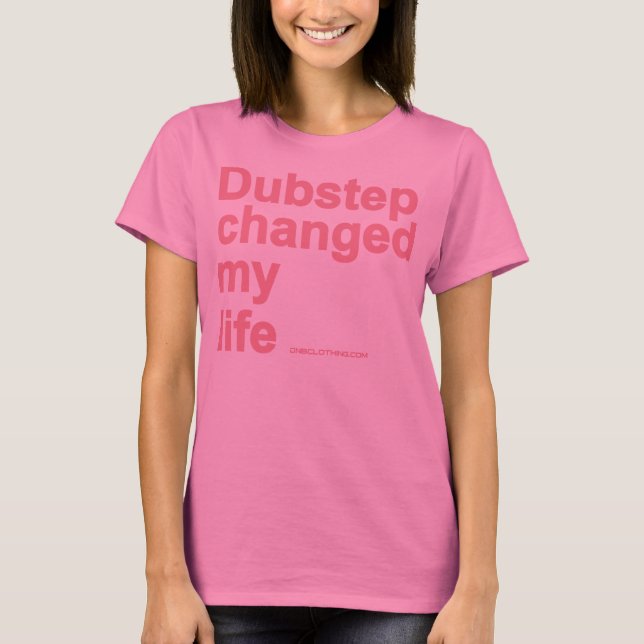 Camiseta Dubstep mudou minha vida (Frente)