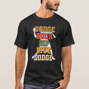 Camiseta Duck Dip Ball Games Jogador Engraçado Dodgeball Pr