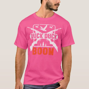 Camiseta Duck Duck Boom Caçando Patos Caçando Caça Engraçad
