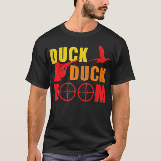 Camiseta Duck Duck Boom Funny Hunting Hunter