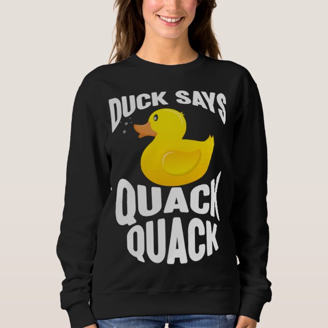 Camiseta Duck   Duck Says Quack Quack  Duck (Frente)