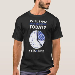 Camiseta Duck Hunter Vou Caçá-Lo Hoje Duck Hunti