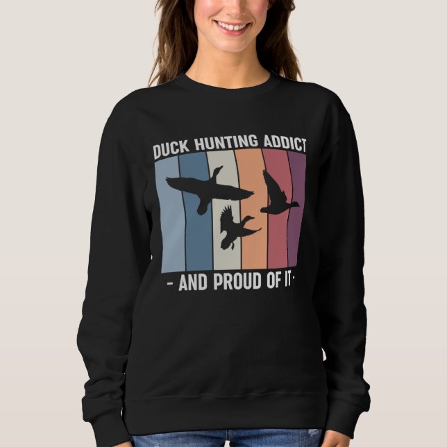 Camiseta Duck Hunting Addict And Proud Of It Duck Hunting (Frente)