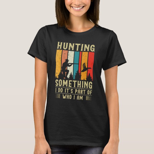 Camiseta Duck Hunting Quote (Frente)