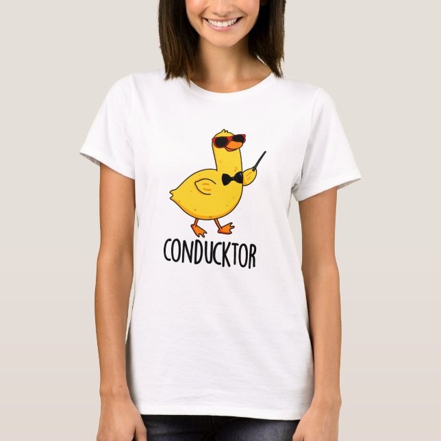Camiseta Duck Pun, Condutor de Música Engraçado de Con-duck (Frente)