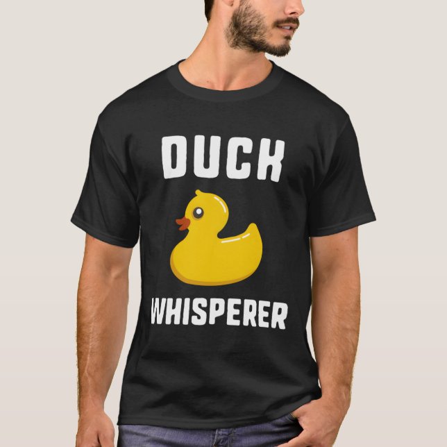 Camiseta Duck Whisperer Engraçado Borracha-Borracha Dotada  (Frente)