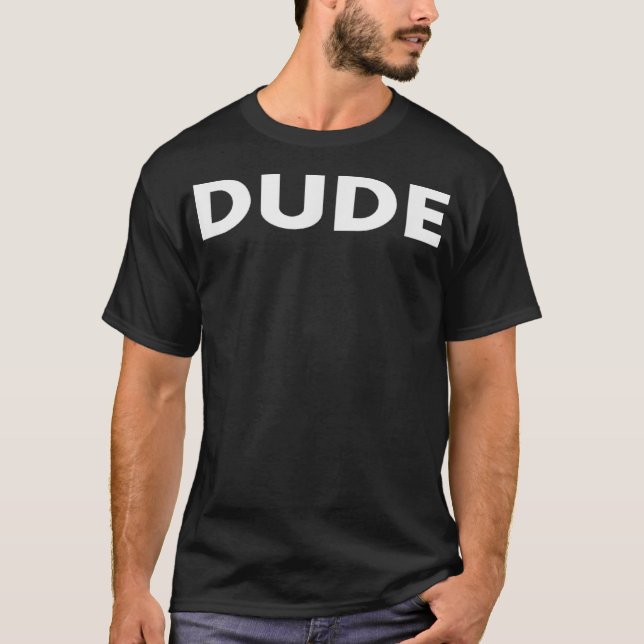 CAMISETA DUDE 1 (Frente)