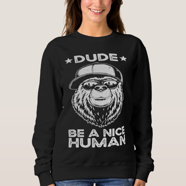 Camiseta Dude Be A Nice Human Choose Kindness Movement Kind (Frente)