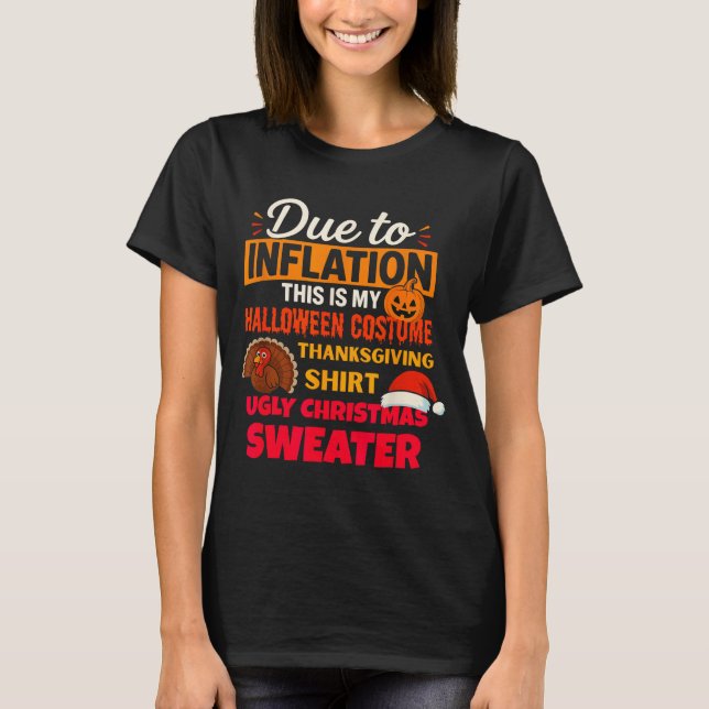 Camiseta Due To Inflation This Is My Halloween Thanksgiving (Frente)