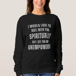 Camiseta Duelo Com Você Espiritualmente Gráfico Sarcástico