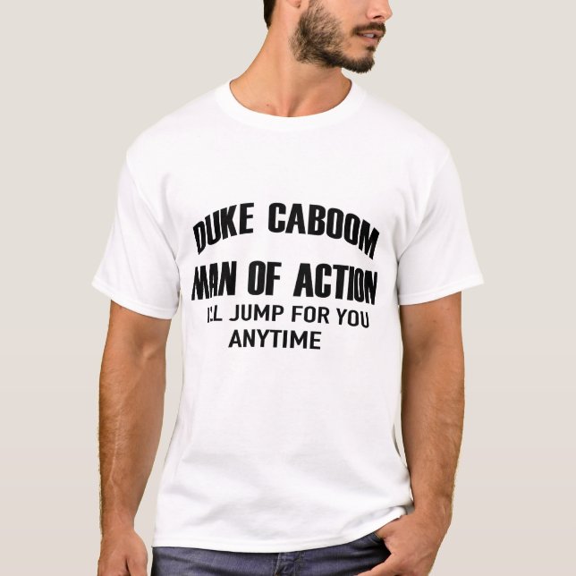 Camiseta Duke Caboom, homem de ação, vou pular para você  (Frente)