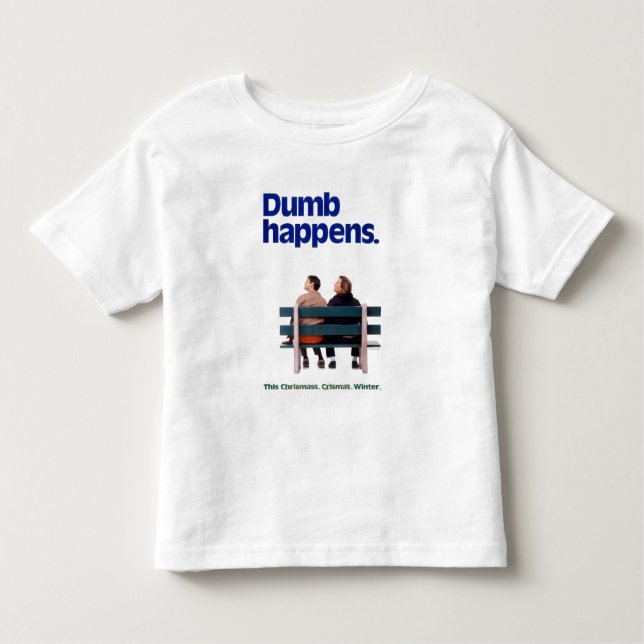 Camiseta Dumb e Dumber | Acontecimentos De Dumb (Frente)