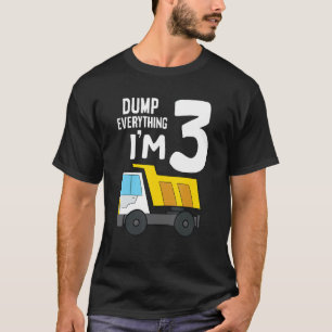 Camiseta Dump Truck aniversário de 3 anos Dump Tudo que ten