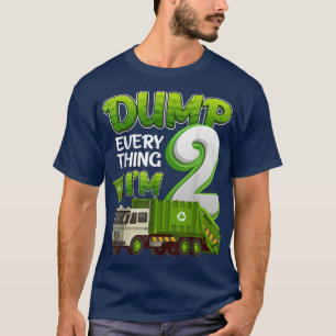 Camiseta Dump Tudo Im 2 Anos segundo De Caminhão De Lixo Bi