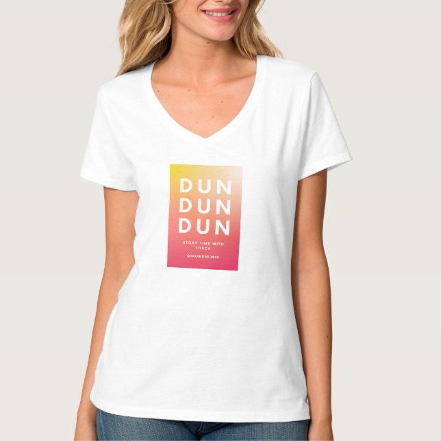 Camiseta Dun, Dun, Dun Ombre T (Frente)