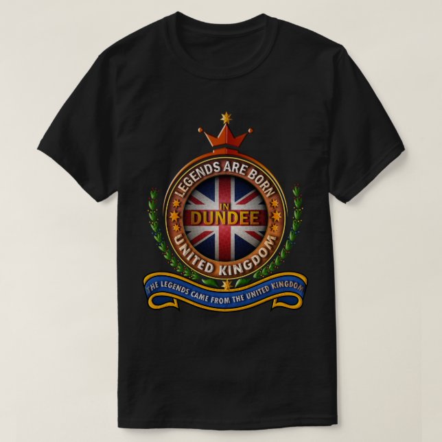 Camiseta Dundee United Kingdom Legends Are Nascer em Dundee (Frente do Design)