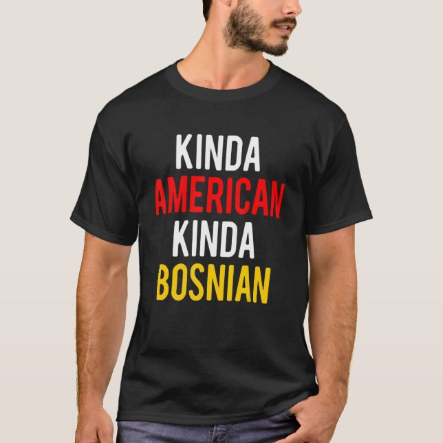 Camiseta dupla cidadania BósniaTipo Bósnio-Americano (Frente)