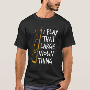 Camiseta Duplo Bass Eu Toco O Contrabando De Grande Violino