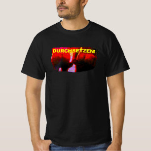 CAMISETA DURCHSETZEN! -