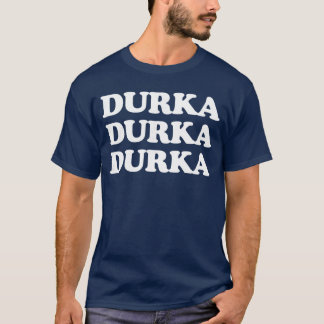 Camiseta Durka Durka Durka vintage