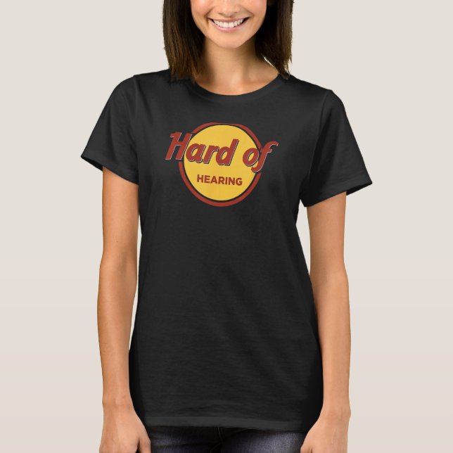 Camiseta Duro da audição (Frente)