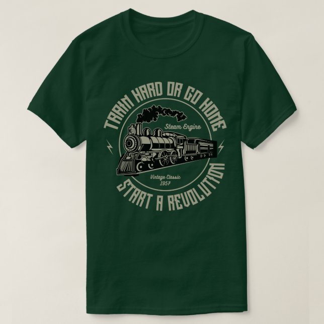 Camiseta Duro De Comboio Ou Motor A Vapor Ir Para Casa (Frente do Design)