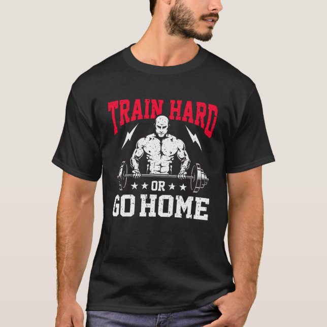 Camiseta Duro De Formação De Resistência De Elevação Ou Ir  (Frente)